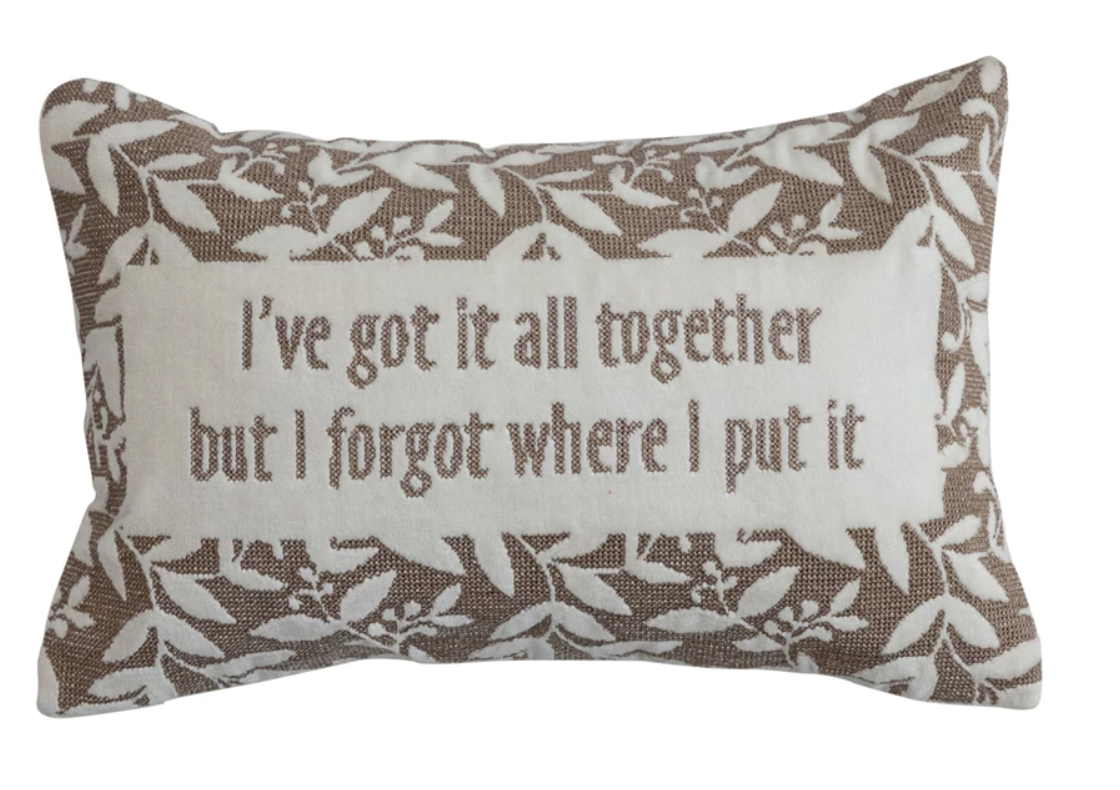 I've Got it All Together Throw Pillow