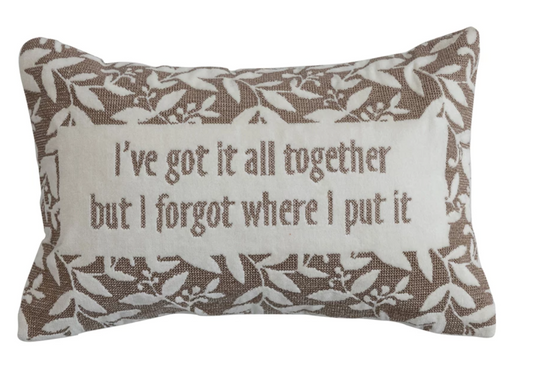 I've Got it All Together Throw Pillow
