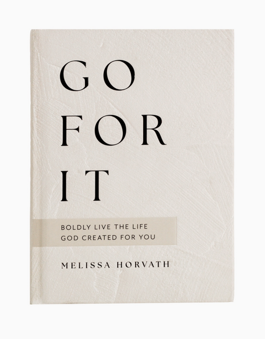 Go For It: 90 Devotions Hardcover