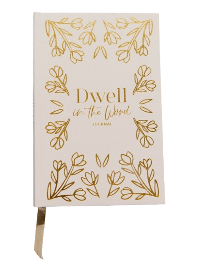 Dwell in the Word Journal (Hardcover)