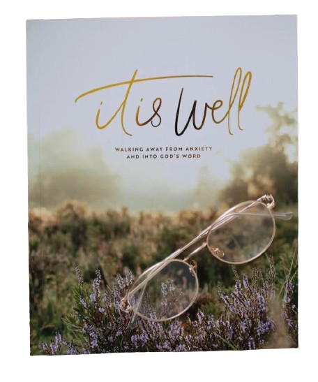 It Is Well - An Anxiety Study Devotional