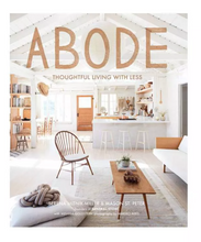 Load image into Gallery viewer, Abode: Thoughtful Living with Less (Hardcover)
